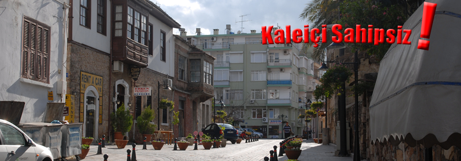 Kaleiçi Sahipsiz