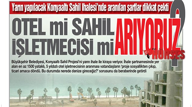 Otel mi sahil işletmecisi mi arıyoruz?