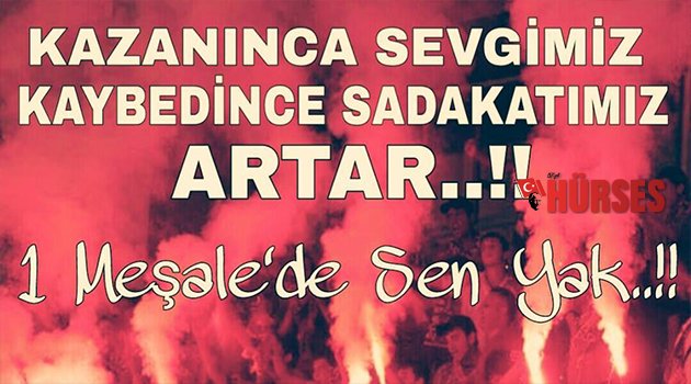 TARAFTAR MEŞALE YAKACAK