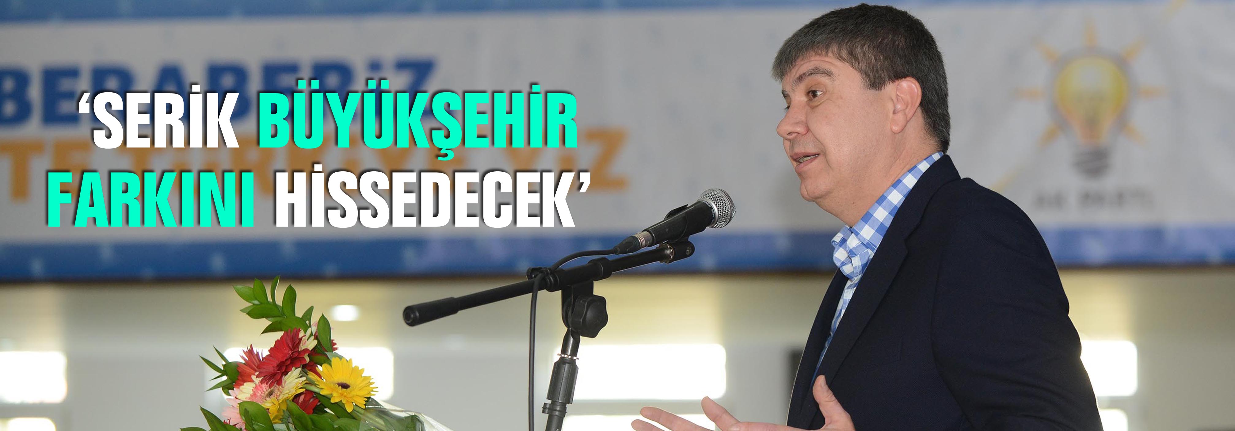 Türel’den Serik’e Hizmet Sözü