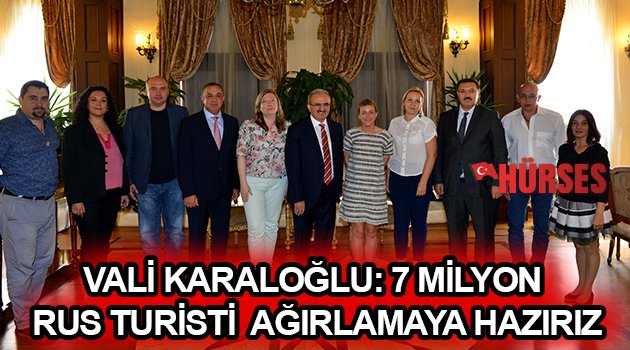 VALİ KARALOĞLU, RUS GAZETECİLERİ AĞIRLADI
