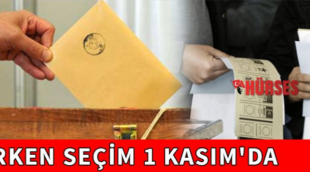 YSK: ERKEN SEÇİM 1 KASIM'DA