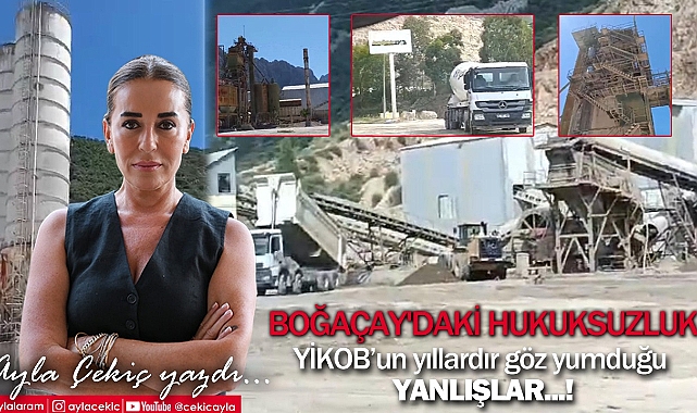 Boğaçay'daki Hukuksuzluk: YİKOB'un Yıllardır Göz Yumduğu Yanlışlar!