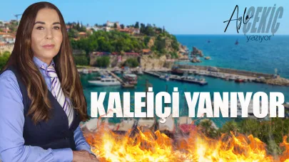 Antalya Kaleiçi yanıyor! Bu yangın ne itfaiye hortumuyla söner ne de yönetmelikle