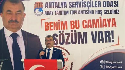 Sayim Sarı, Antalya Servisçiler Odası Başkanlığına adaylığını açıkladı!
