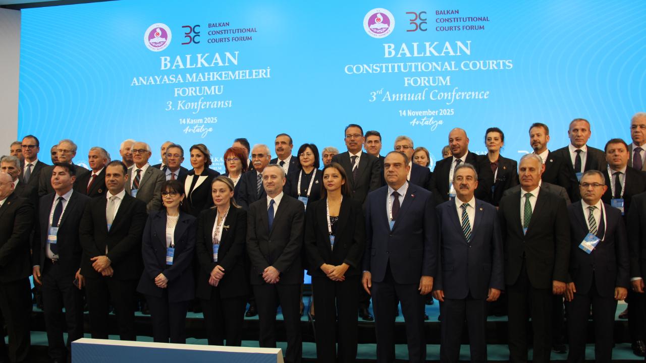 Balkan Anayasa Mahkemeleri Forumu 3. Konferansı Antalya&#039;da yapıldı