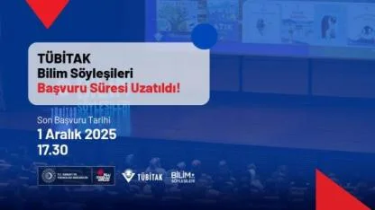 TÜBİTAK Bilim Söyleşileri başvuru süresi uzatıldı