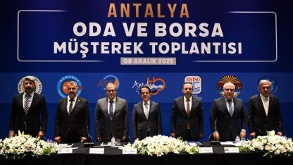 Antalya iş dünyası ortak mesaj verdi: “Kentin kaybedecek zamanı yok”