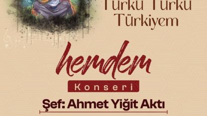 'Türkü Türkü Türkiyem Hemdem' konseri