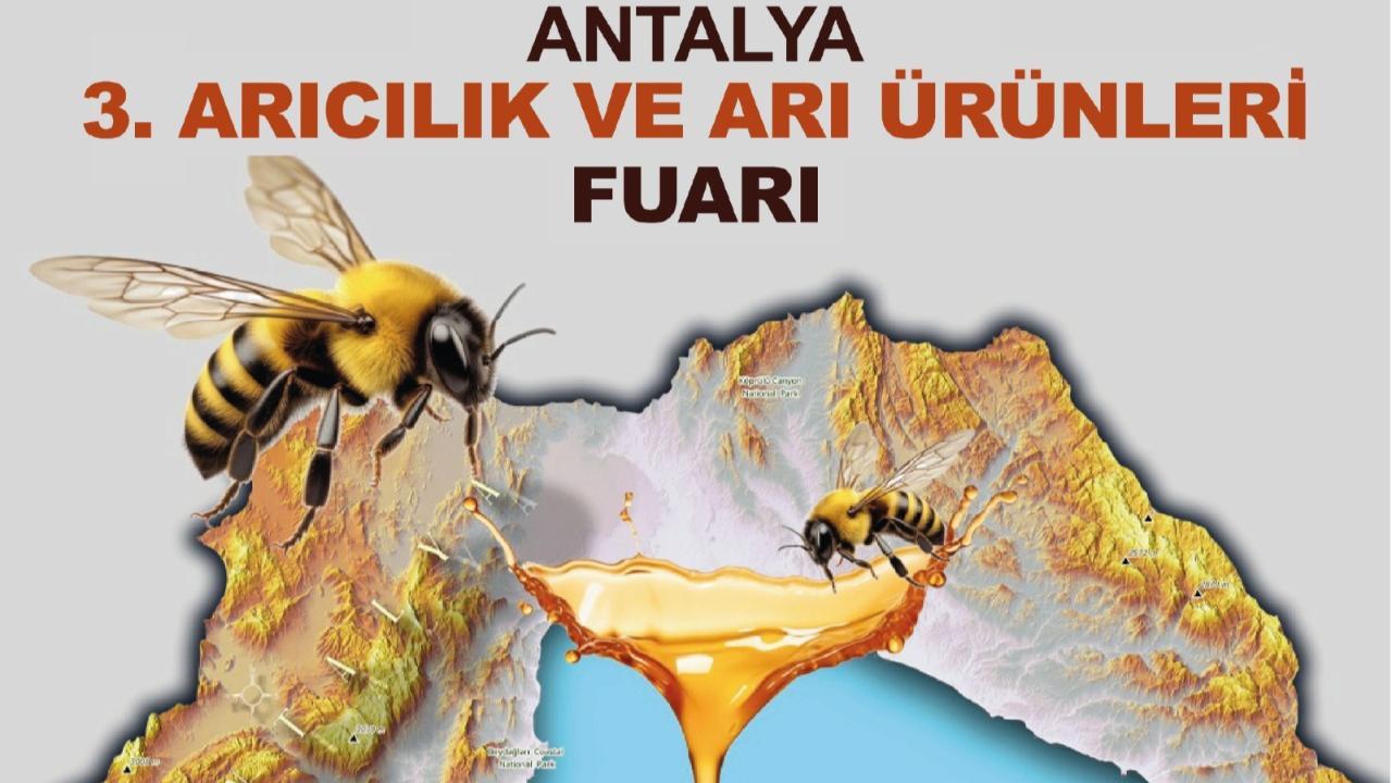 Antalya'da "3. Arıcılık ve Arı Ürünleri Fuarı" düzenlenecek