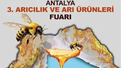 Antalya'da "3. Arıcılık ve Arı Ürünleri Fuarı" düzenlenecek