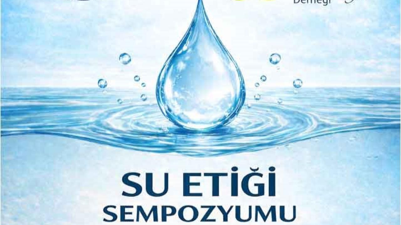 Antalya'da su etiği ve sürdürülebilir yönetim konuşulacak
