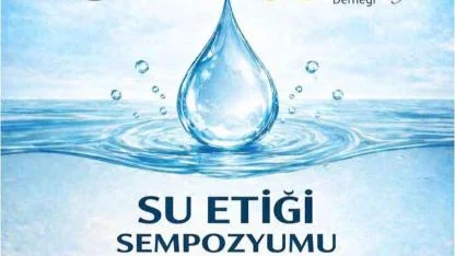 Antalya'da su etiği ve sürdürülebilir yönetim konuşulacak
