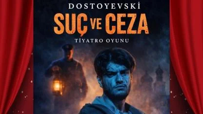 “Suç ve Ceza” Antalya’da izleyiciyle buluşacak