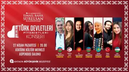 Antalya'da "Türk Devletleri Piyanistleri Konseri" düzenlenecek
