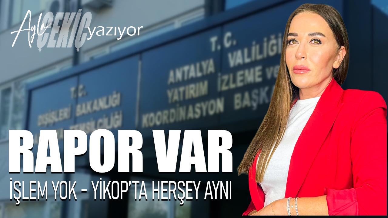 Antalya’da devlet yazmış, devlet yok saymış!